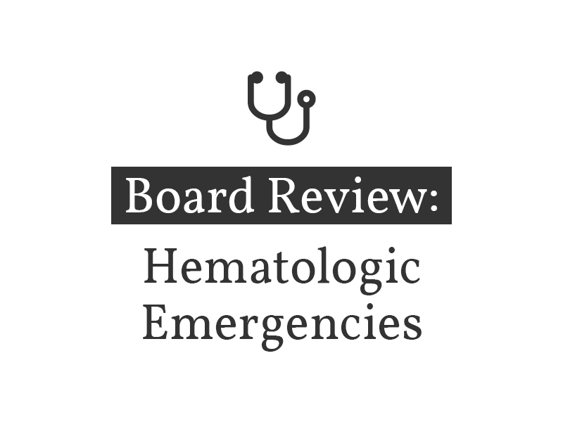 Hematologic Emergencies